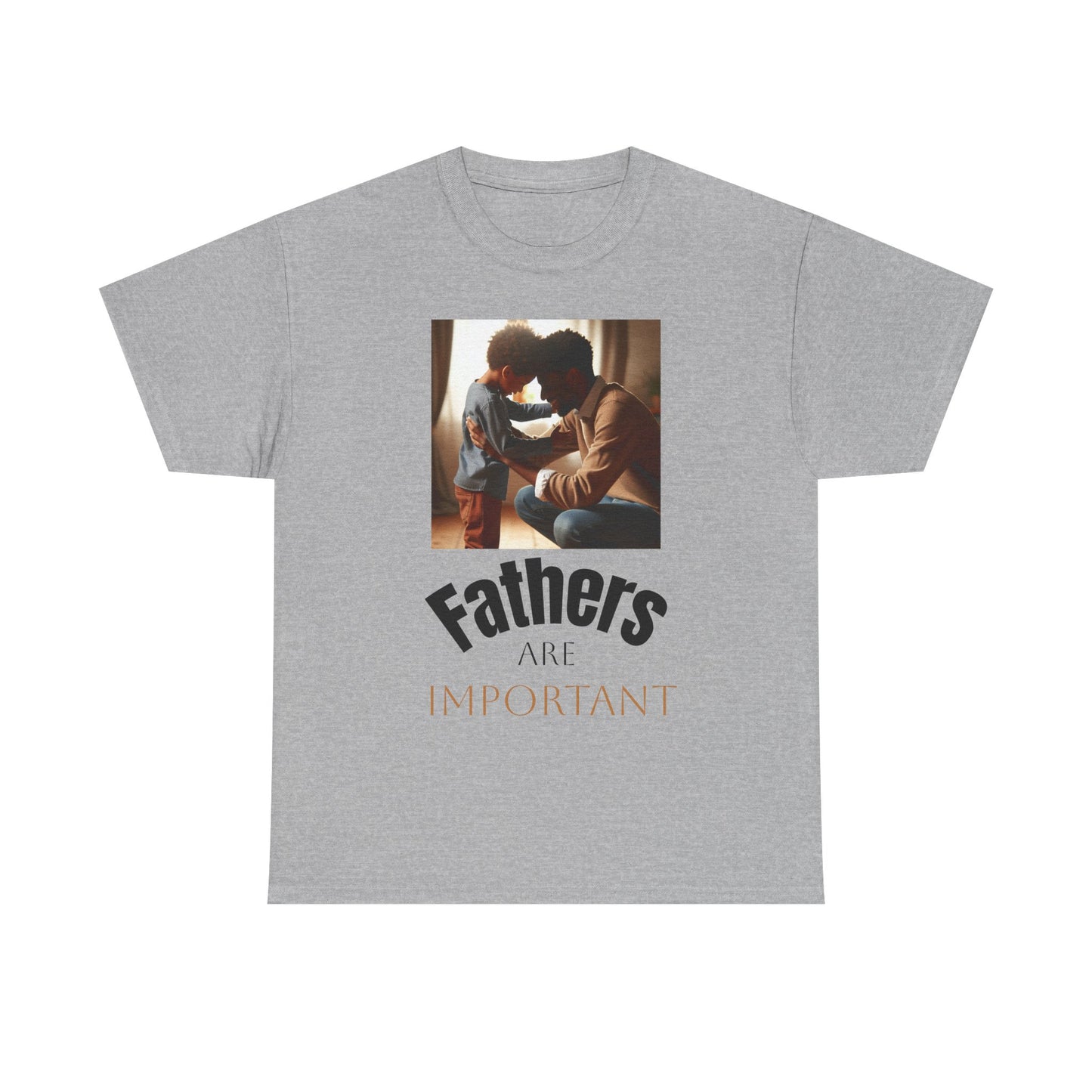 Fathers Are Important Unisex Heavy Cotton Tee - Celebrate Fatherhood