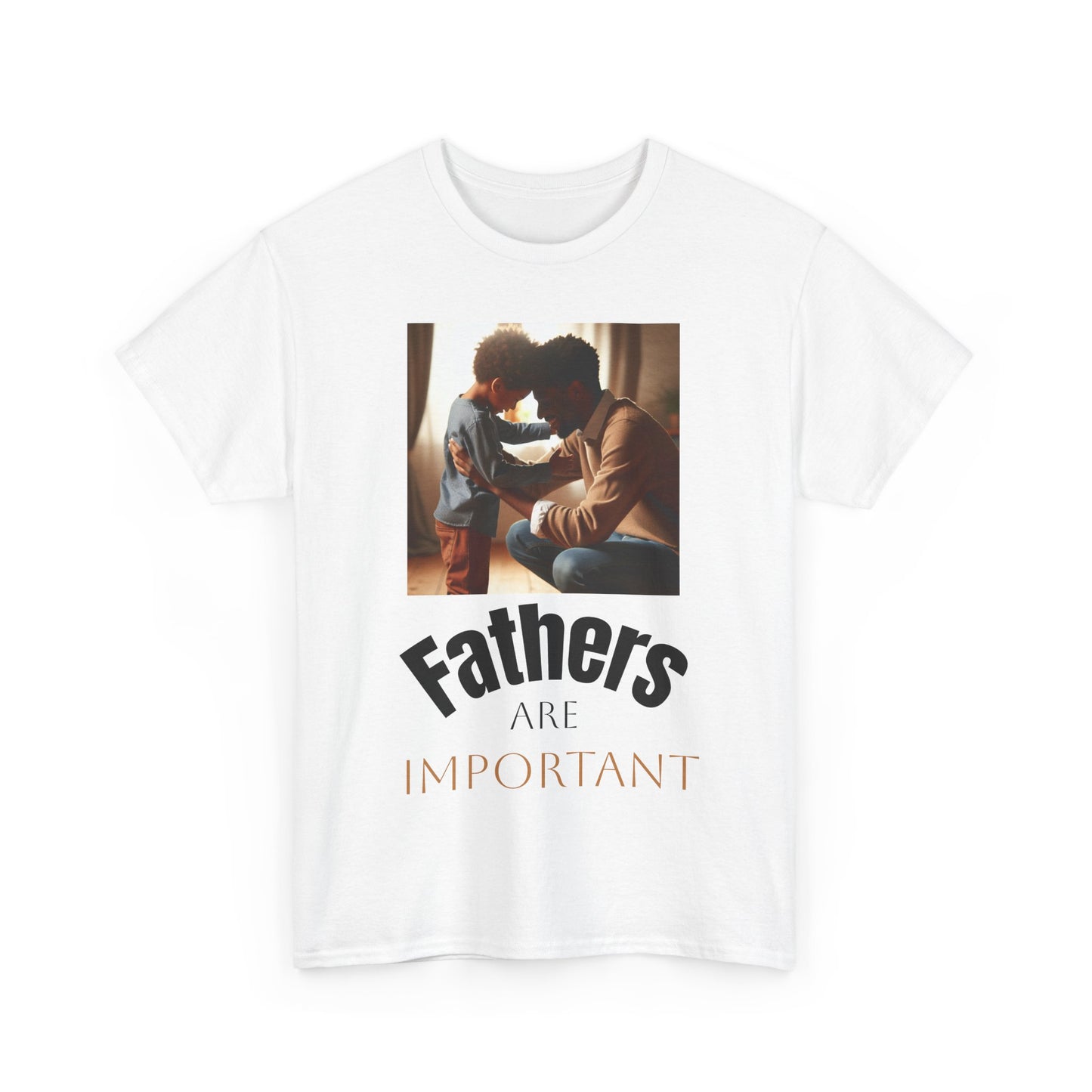 Fathers Are Important Unisex Heavy Cotton Tee - Celebrate Fatherhood