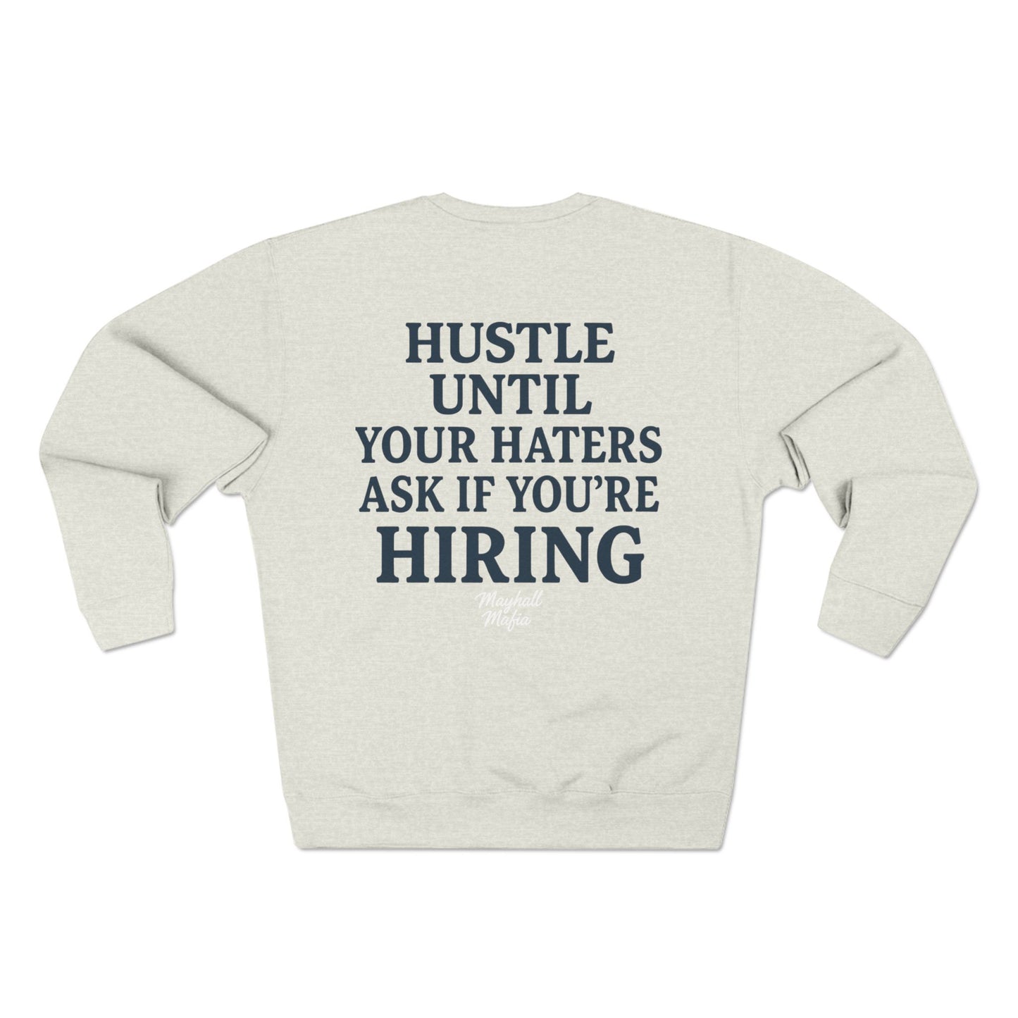 Mayhall Mafia - Motivational Crewneck Sweatshirt for Hustlers