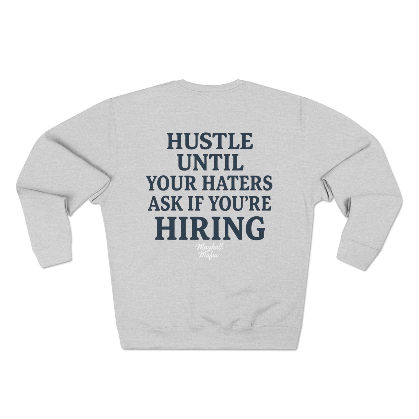 Mayhall Mafia - Motivational Crewneck Sweatshirt for Hustlers